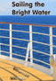 Sailing the Bright Water