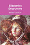 Elizabeth's Encounters