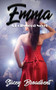 Emma :  A Hollywood Novel :  1