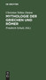 Mythologie Der Griechen Und Romer by Christian Tobias Damm - Hardback