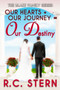 Our Hearts + Our Journey = Our Destiny :  3