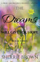 The Dreams :  Will Give You Hope