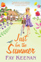 Just for the Summer :  Escape to the country for the perfect romantic read