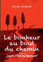 Le bonheur au bout du chemin, 3 :  Tome 3, Laure:  l'accomplissement