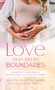 Love That Defies Boundaries :  A Heartfelt Collection of Multicultural Love And Life Stories