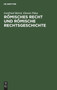 Romisches Recht Und Romische Rechtsgeschichte : Eine Einfuhrung by Gottfried Hartel - Hardback