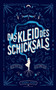 Das Kleid des Schicksals