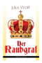 Der Raubgraf (Mittelalter-Roman) :  Spiel um Macht - Eine Geschichte aus dem Harzgau (Historischer Roman) Der Raubgraf (Mittelalter-Roman) :  Spiel um Macht - Eine Geschichte aus dem Harzgau (Historischer Roman)
