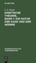 Kinetische Theorie, Band 1: Die Natur Der Gase Und Der Warme : Einfuhrung Und Originaltexte : 65 by S G Brush - Hardback