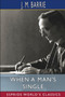 When a Man's Single (Esprios Classics) :  A Tale of Literary Life