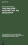 Theorie Der Adsorption an Zeolithen : 1982 by Heinrich Scheel - Hardback
