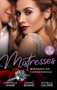 Mistresses:  Mistress Of Convenience :  After the Greek Affair (After Hours with the Greek) / the Playboy's Proposition / Money Man's Fiancee Negotiation