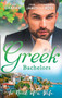 Greek Bachelors:  In Need Of A Wife :  Christakis's Rebellious Wife / Greek Tycoon, Waitress Wife / the Mediterranean's Wife by Contract