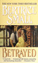 Betrayed :  A Novel