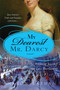 My Dearest Mr. Darcy :  An amazing journey into love everlasting