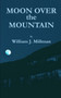 Moon Over the Mountain