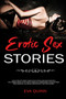 Erotic Sex Stories :  Adult Explicit Dirty Taboo Collection and Rough Erotica Sex Stories. Bdsm, Slutty Milfs, Bisexuals Threesomes, Cuckold, First Time Lesbians, Gangbang, Bbw Erotica and Much More...