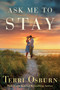 Ask Me to Stay