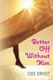 Better Off Without Him