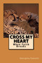 Cross My Heart :  When Faith Breaks