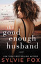 The Good Enough Husband