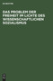 Das Problem der Freiheit im Lichte des Wissenschaftlichen Sozialismus by No Contributor - Hardback