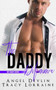 The Daddy Dilemma :  A Brother's Best Friend Enemies To Lovers Romance :  3