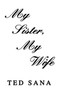 My Sister, My Wife