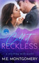 Call it Reckless