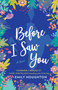 Before I Saw You