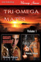 Tri-Omega Mates, Volume 1 [Secret Desires :  Forbidden Desires]