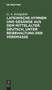 Lateinische Hymnen Und Gesange Aus Dem Mittelalter. Deutsch, Unter Beibehaltung Der Versma??e : Mit Beigedrucktem Urtexte Und Anmerkungen by G A Konigsfeld - Hardback