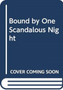 Bound By One Scandalous Night