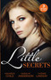 Little Secrets :  Little Secrets:  His Unexpected Heir (Little Secrets) / Little Secrets:  Claiming His Pregnant Bride (Little Secrets) / Little Secrets:  the Baby Merger (Little Secrets)