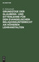 Grundzuge Der Glaubens- Und Sittenlehre Fur Den Evangelischen Religionsunterricht an Hoheren Lehranstalten by G Schwertzell - Hardback