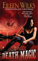 Death Magic :  A Novel of the Lupi