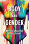 Body and Gender : Sociological Perspectives
