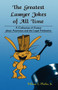 The Greatest Lawyer Jokes of All Time by William L Jr. Pfeifer - Paperback The Greatest Lawyer Jokes of All Time by William L Jr. Pfeifer - Paperback