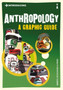 Introducing Anthropology : A Graphic Guide