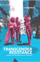 Transgender Resistance : Socialism and the Fight for Trans Liberation