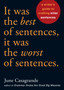 It Was the Best of Sentences, It Was the Worst of Sentences : A Writer's Guide to Crafting Killer Sentences