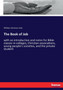 The Book of Job : with an introduction and notes for Bible classes in colleges, Christian associations, young people's societies, and the private student by William Johnston Zuck - Paperback