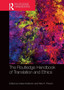 The Routledge Handbook of Translation and Ethics