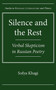 Silence and the Rest : Verbal Skepticism in Russian Poetry