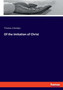 Of the Imitation of Christ by Thomas A Kempis - Paperback