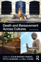 Death and Bereavement Across Cultures : Second edition