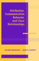 Attribution, Communication Behavior, and Close Relationships