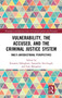 Vulnerability, the Accused, and the Criminal Justice System : Multi-jurisdictional Perspectives