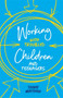 Working with Troubled Children and Teenagers