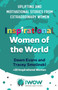 Inspirational Women of the World : Uplifting and Motivational Stories from Extraordinary Women